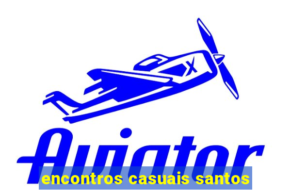 encontros casuais santos